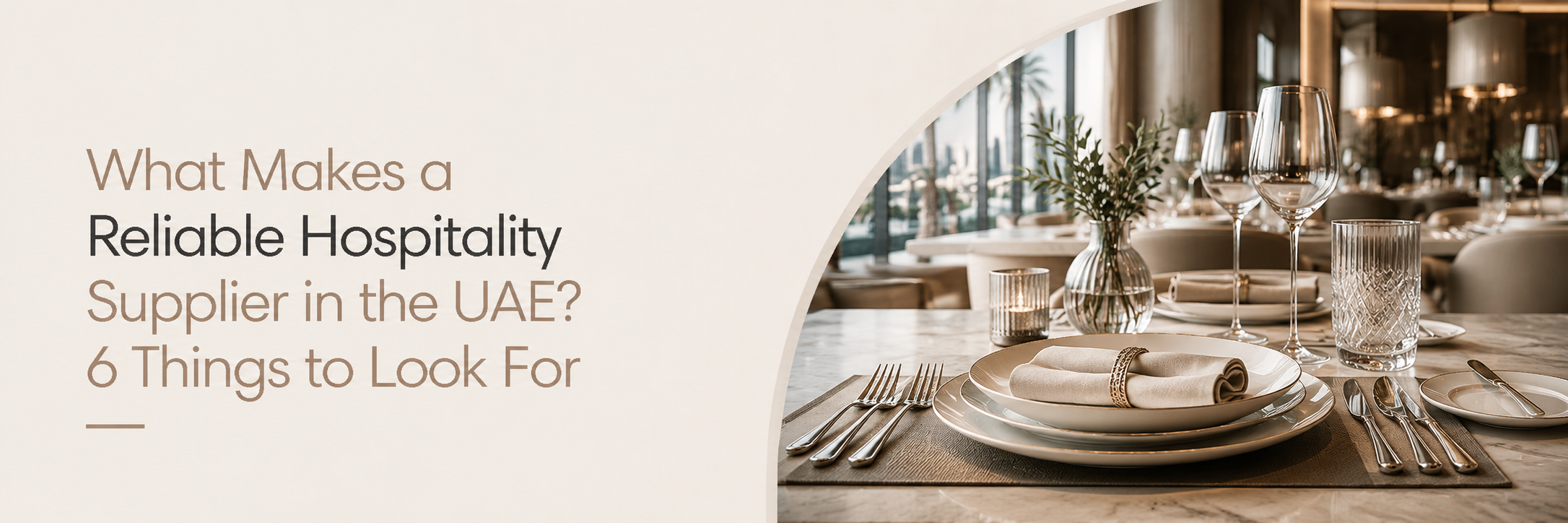 What Makes a Reliable Hospitality Supplier in the UAE